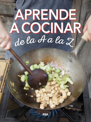 cover image of Aprende a cocinar de la a a la Z